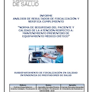 Informe Análisis de resultados de fiscalización y verifica cumplimento "Norma de seguridad del paciente y calidad de la atención respecto a: Mantenimiento preventivo de equipamiento médico crítico"