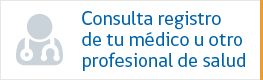 Consulta registro de tu médico u otro profesional de salud